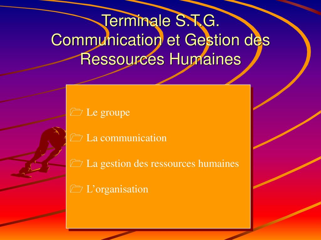 Terminale S.T.G. Communication et Gestion des Ressources Humaines