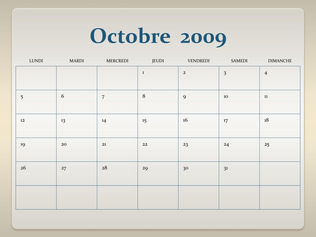 Octobre 2009 LUNDI. MARDI. MERCREDI. JEUDI. VENDREDI. SAMEDI. DIMANCHE