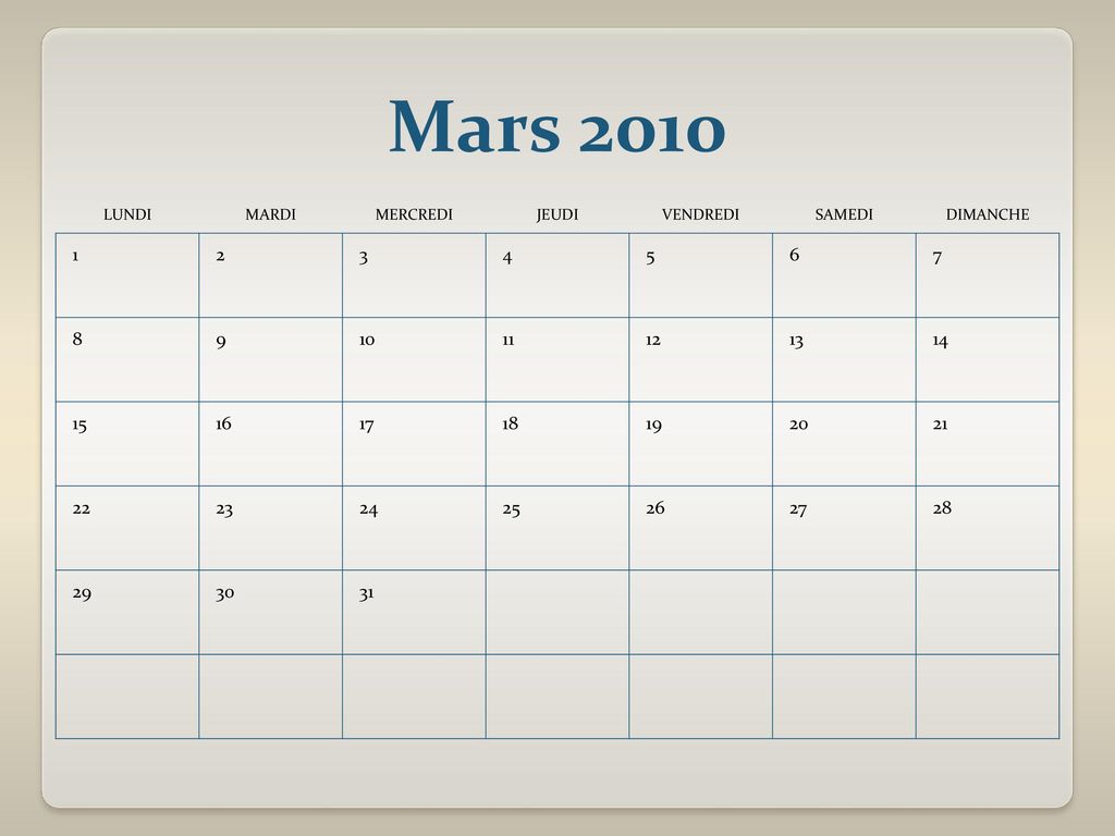 Mars 2010 LUNDI. MARDI. MERCREDI. JEUDI. VENDREDI. SAMEDI. DIMANCHE