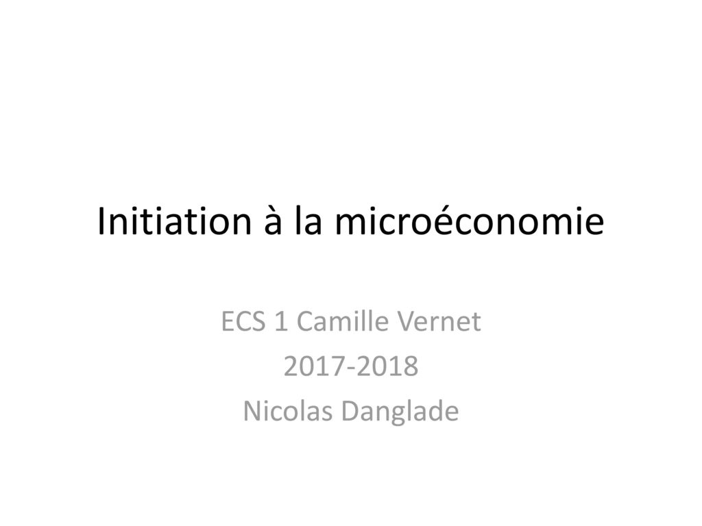 Initiation à La Microéconomie - Ppt Télécharger