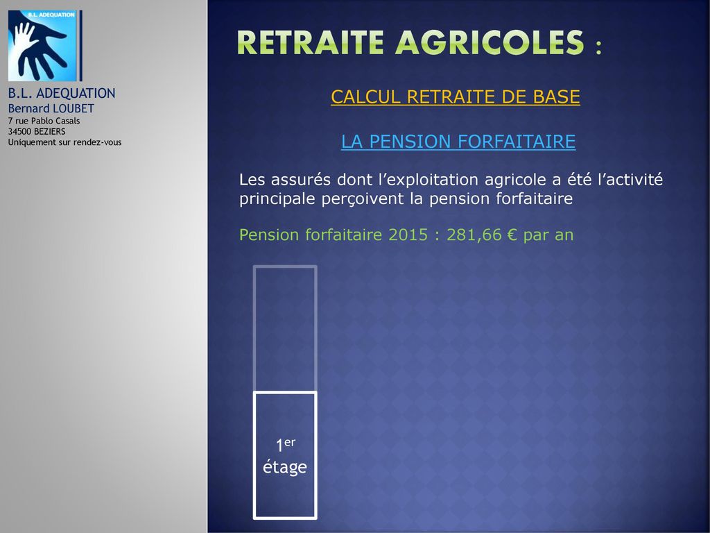 RETRAITE AGRICOLES : CALCUL RETRAITE DE BASE LA PENSION FORFAITAIRE