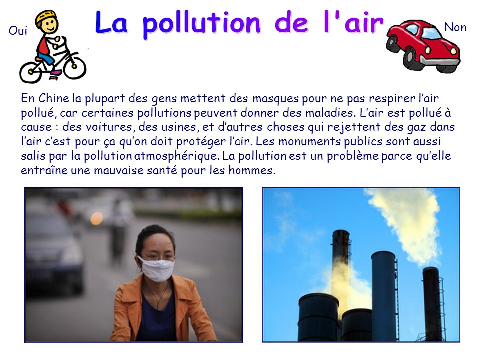 La pollution de l air Non Oui