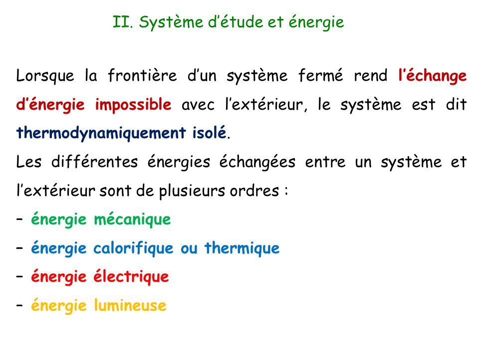 II. Système d’étude et énergie
