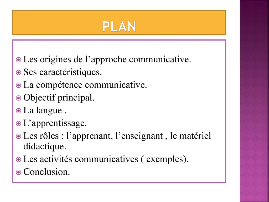 Plan Les origines de l’approche communicative. Ses caractéristiques.