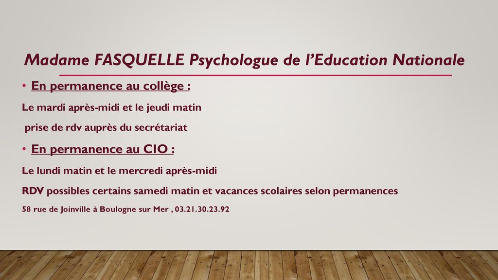 Madame FASQUELLE Psychologue de l’Education Nationale