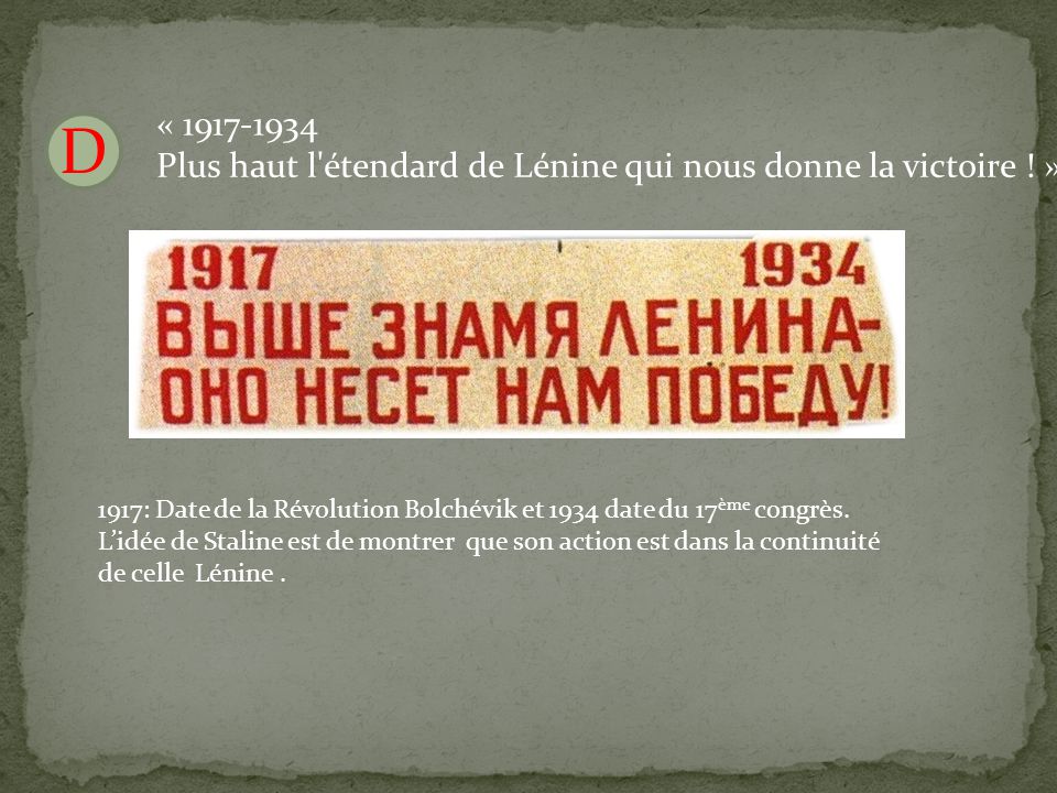 « Plus haut l étendard de Lénine qui nous donne la victoire