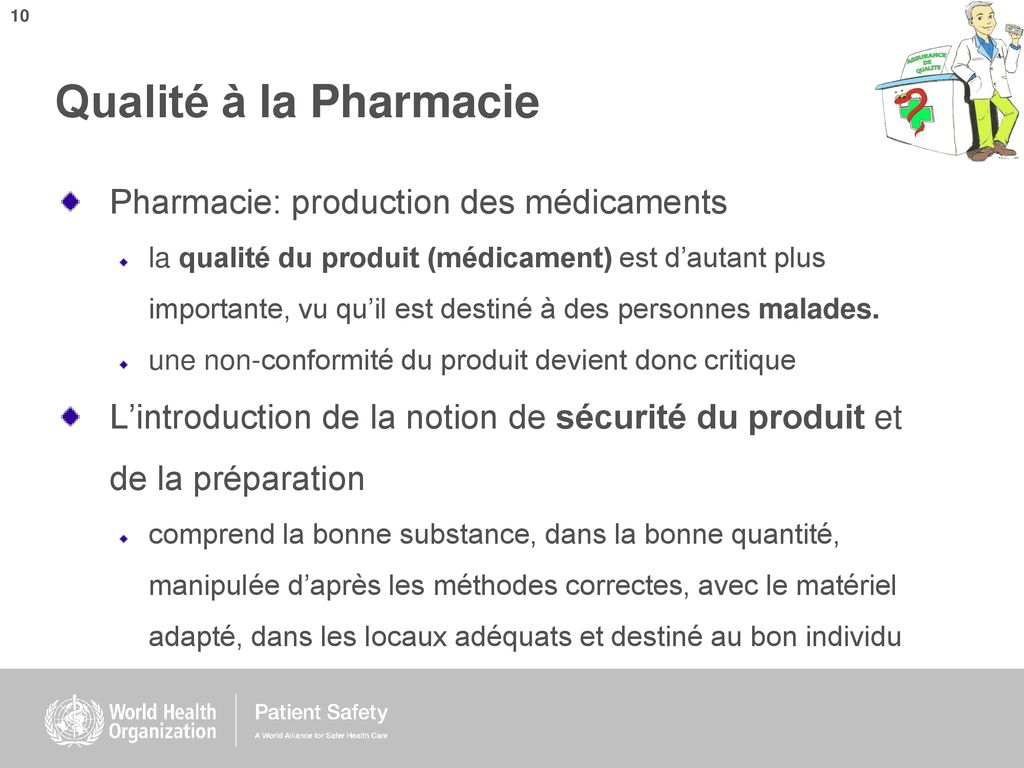 Qualité à la Pharmacie Pharmacie: production des médicaments
