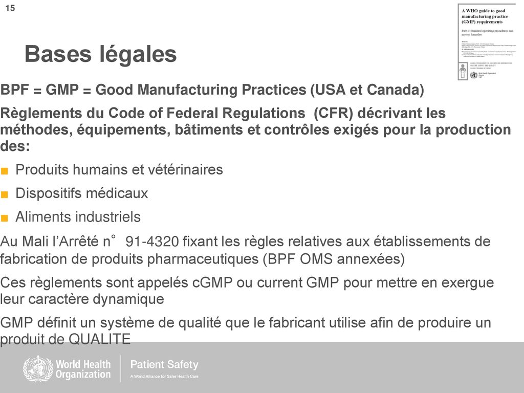 Bases légales BPF = GMP = Good Manufacturing Practices (USA et Canada)‏