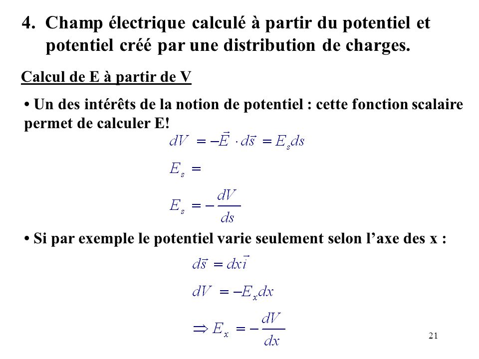 4. Champ électrique calculé à partir du potentiel et potentiel créé par une distribution de charges.