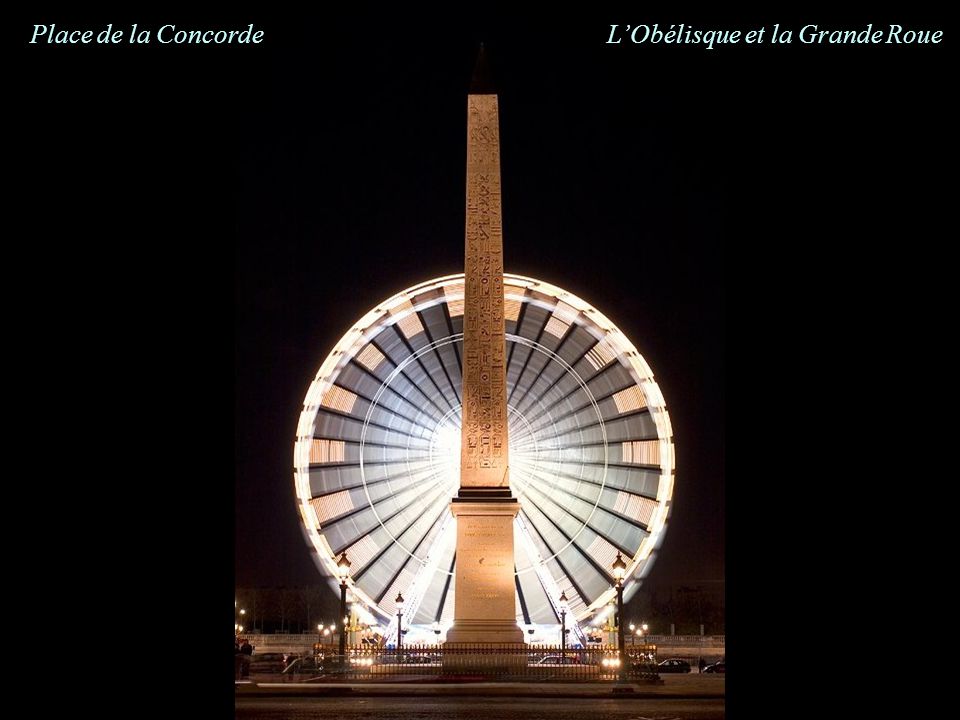 Place de la Concorde L’Obélisque et la Grande Roue