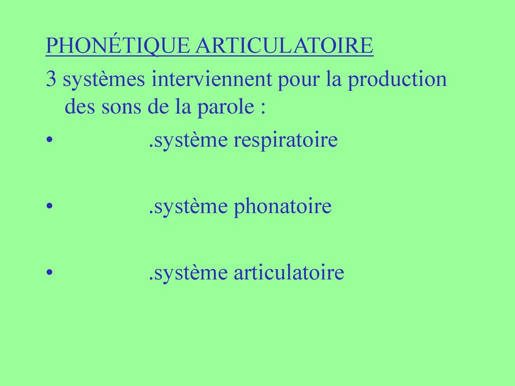 PHONÉTIQUE ARTICULATOIRE - Ppt Télécharger