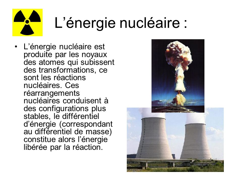 L’énergie nucléaire :