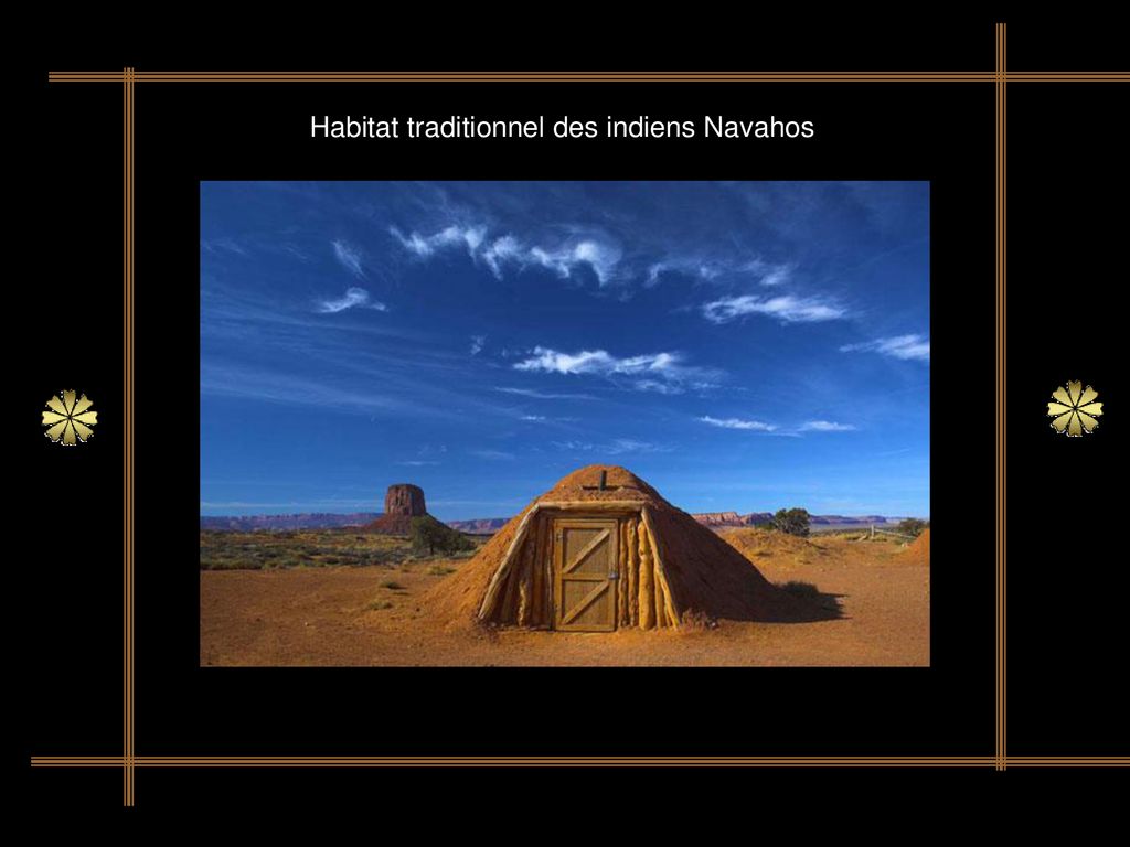 Habitat traditionnel des indiens Navahos