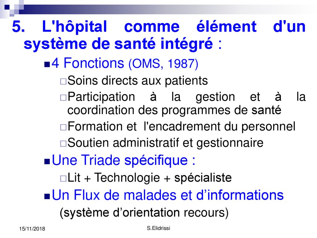 5. L hôpital comme élément d un système de santé intégré :