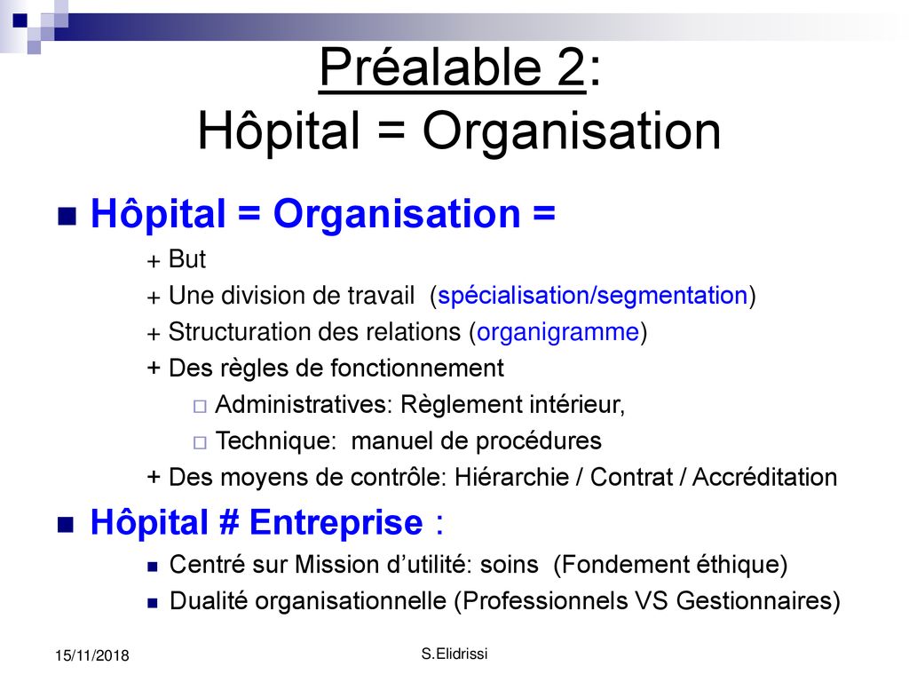 Préalable 2: Hôpital = Organisation