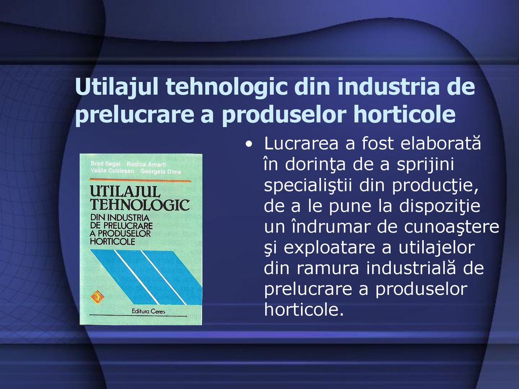 Utilajul tehnologic din industria de prelucrare a produselor horticole
