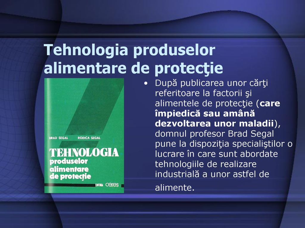 Tehnologia produselor alimentare de protecţie