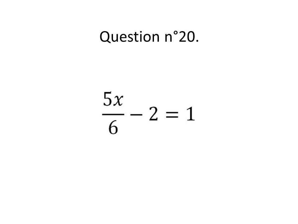 Question n°20.