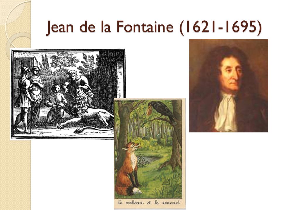 Jean de la Fontaine ( )