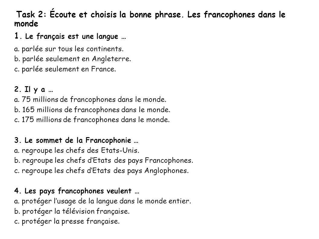 1. Le français est une langue …