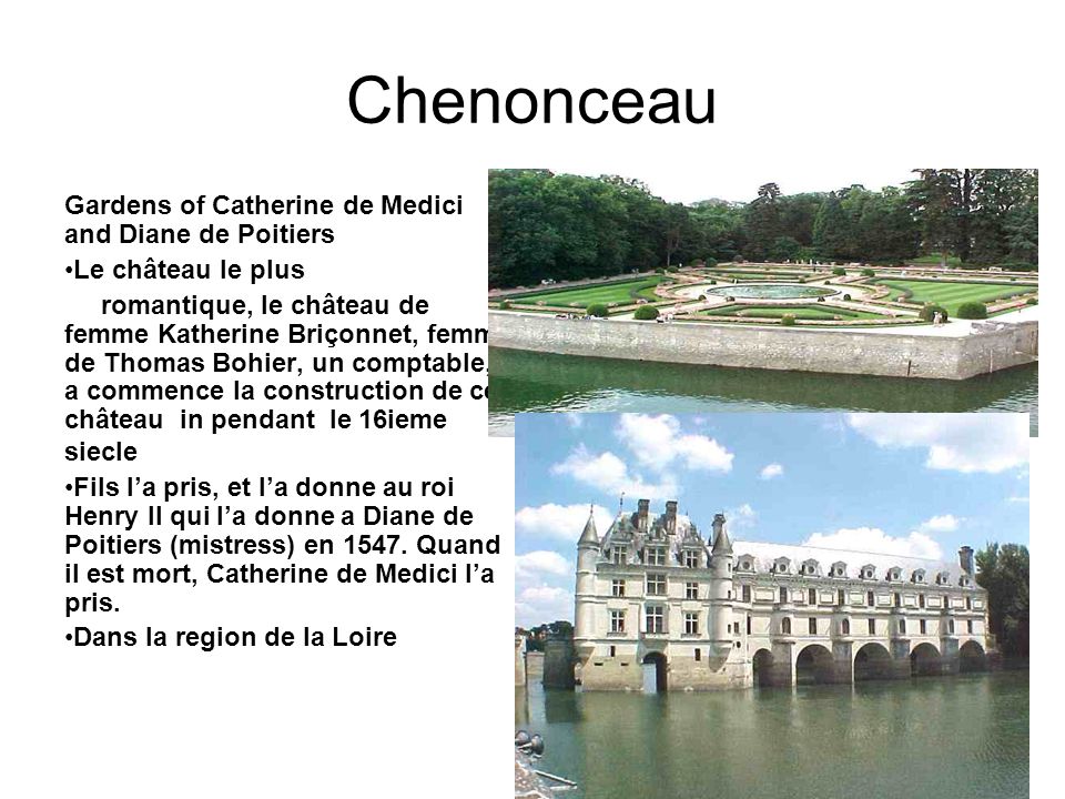 Chenonceau Gardens of Catherine de Medici and Diane de Poitiers