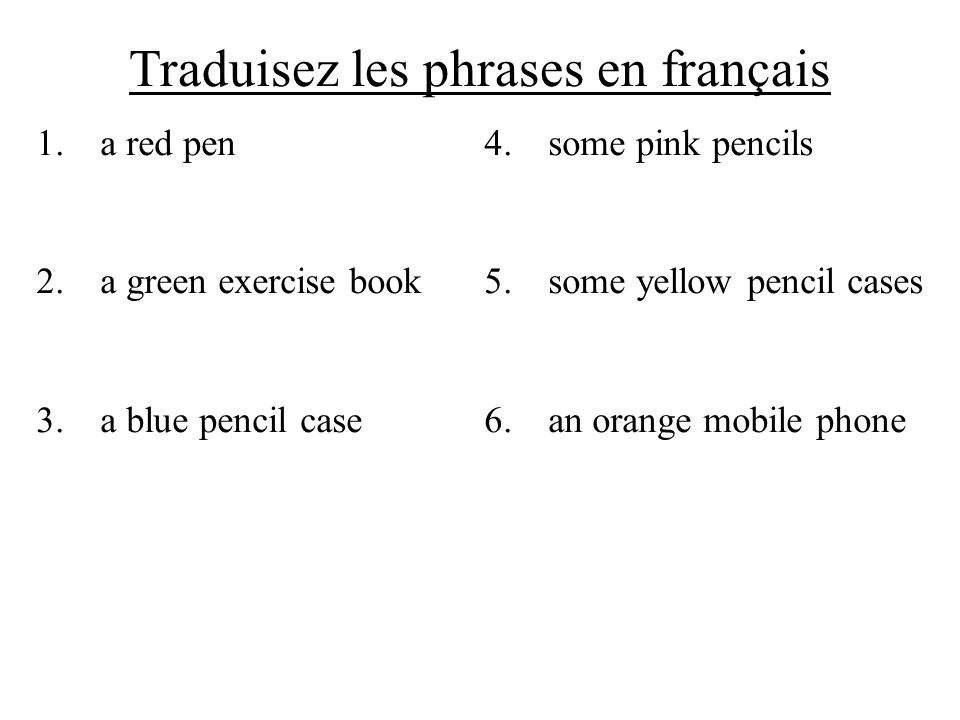 Traduisez les phrases en français