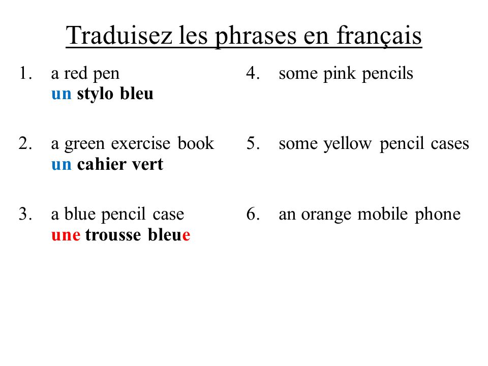 Traduisez les phrases en français