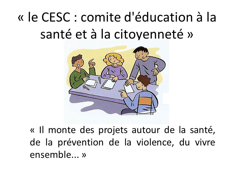 « le CESC : comite d éducation à la santé et à la citoyenneté »