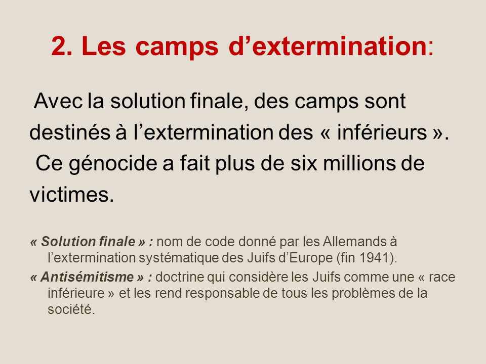 2. Les camps d’extermination: