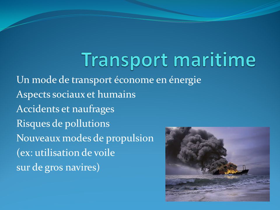 Transport maritime Un mode de transport économe en énergie