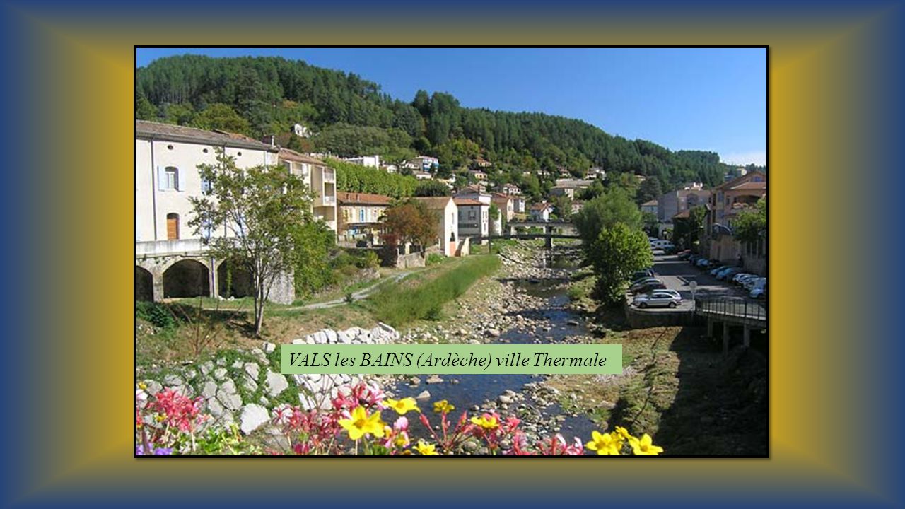 VALS les BAINS (Ardèche) ville Thermale