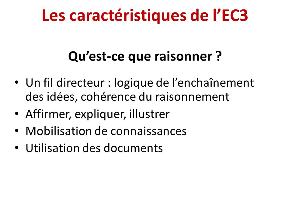 Les caractéristiques de l’EC3 Qu’est-ce que raisonner