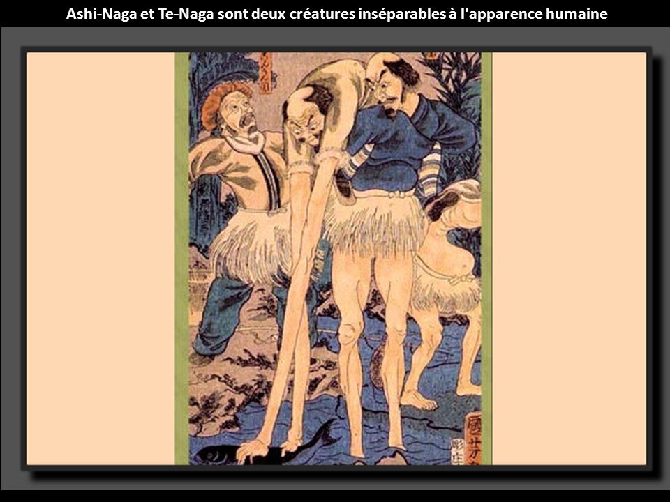 Ashi-Naga et Te-Naga sont deux créatures inséparables à l apparence humaine