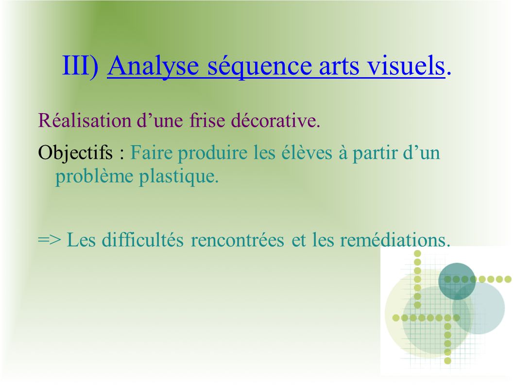 III) Analyse séquence arts visuels.
