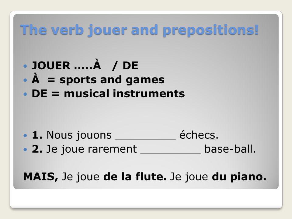 The verb jouer and prepositions!