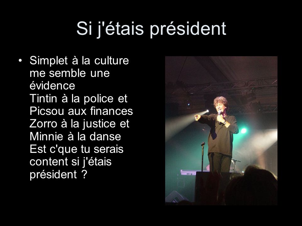 Gérard Lenorman Si j&#39;etais president - ppt video online télécharger