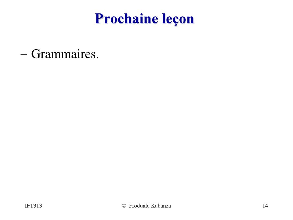 IFT313 Introduction Aux Langages Formels - Ppt Télécharger