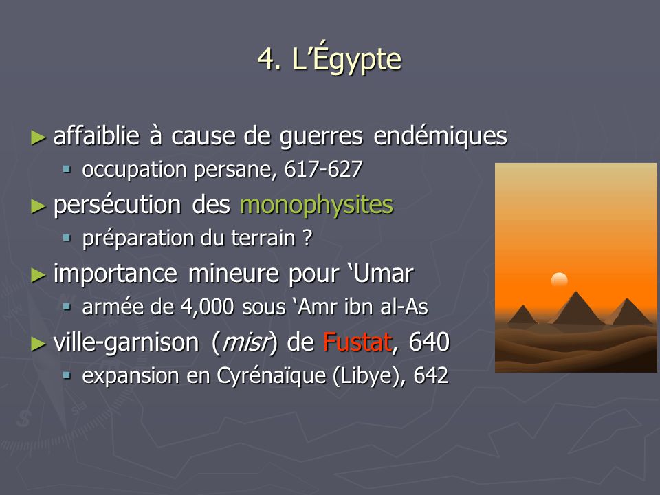 4. L’Égypte affaiblie à cause de guerres endémiques