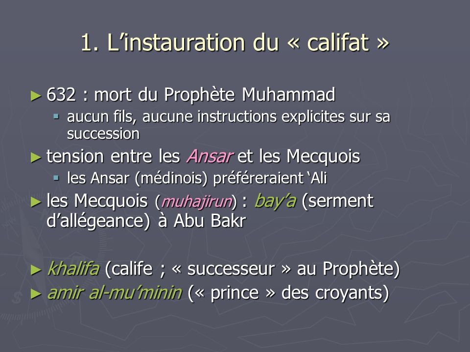 1. L’instauration du « califat »