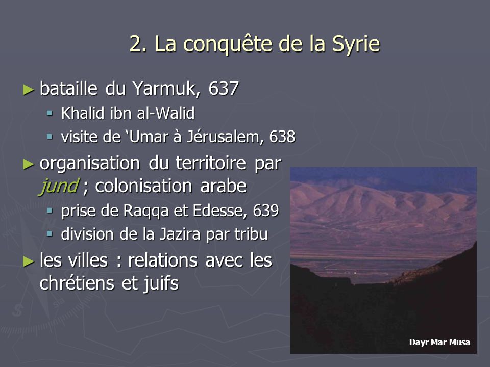 2. La conquête de la Syrie bataille du Yarmuk, 637