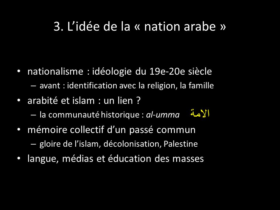 3. L’idée de la « nation arabe »