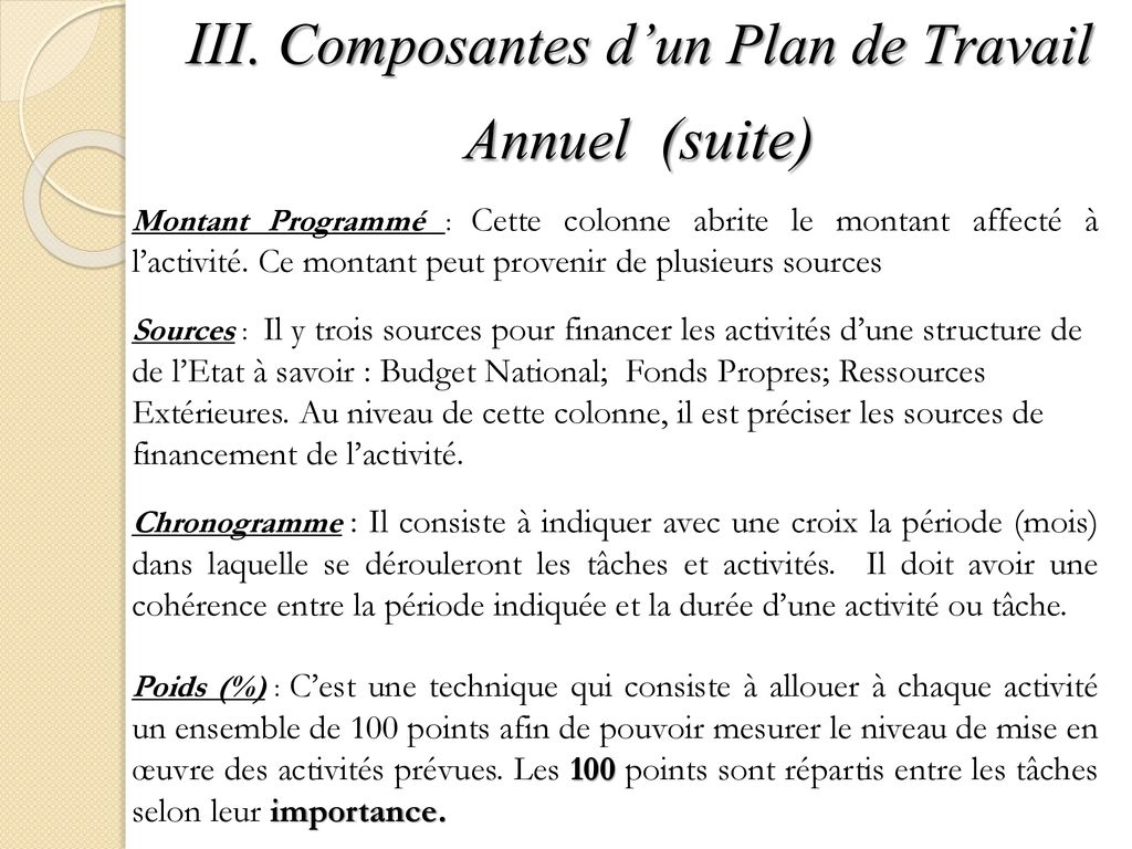 III. Composantes d’un Plan de Travail Annuel (suite)