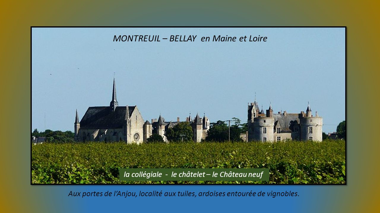 MONTREUIL – BELLAY en Maine et Loire