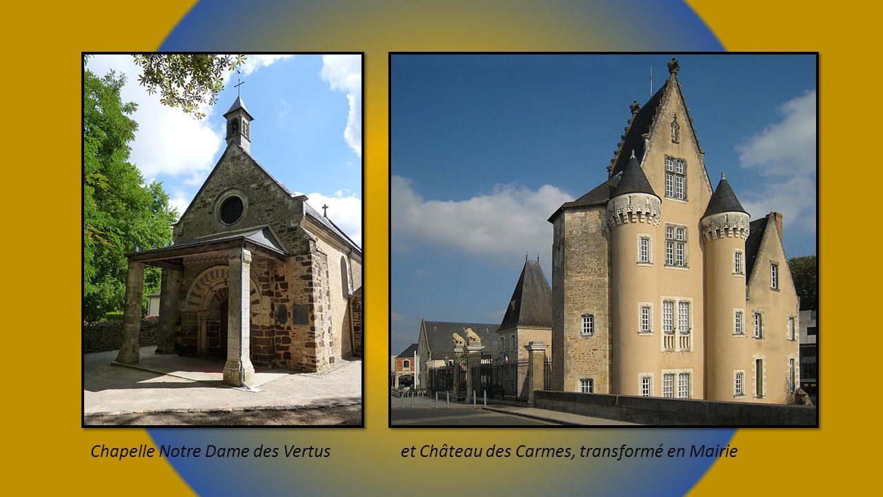 Chapelle Notre Dame des Vertus et Château des Carmes, transformé en Mairie