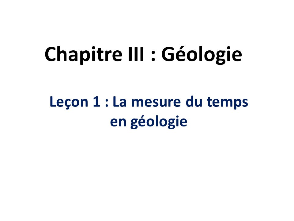 Chapitre III : Géologie