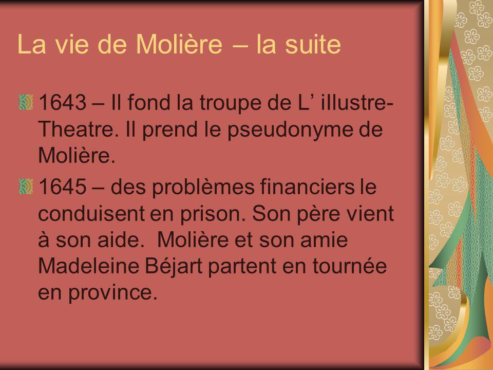 La vie de Molière – la suite