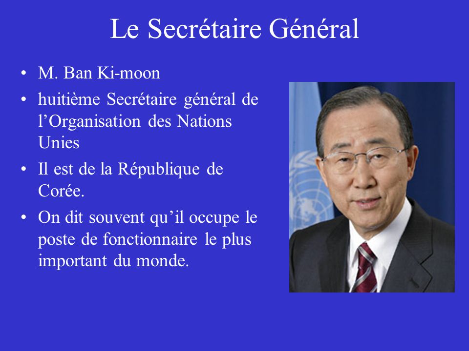 Le Secrétaire Général M. Ban Ki-moon
