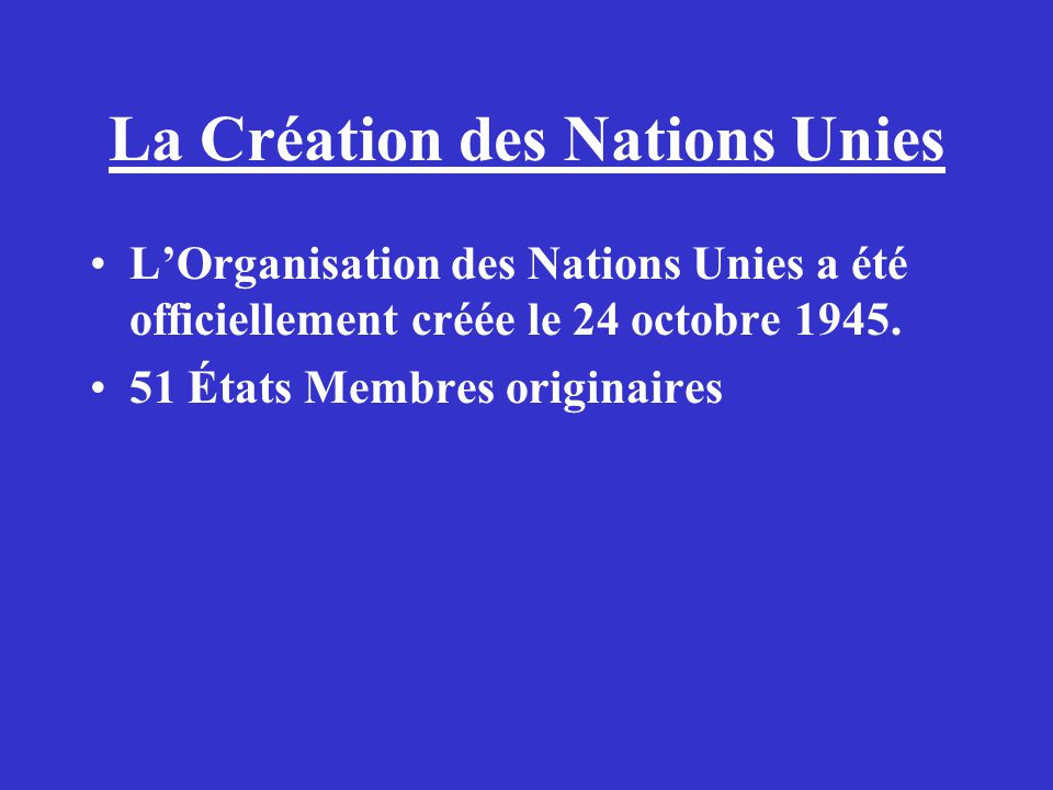 La Création des Nations Unies