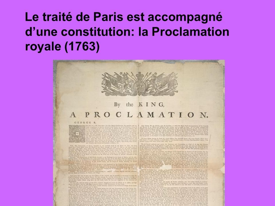 Le traité de Paris est accompagné d’une constitution: la Proclamation royale (1763)