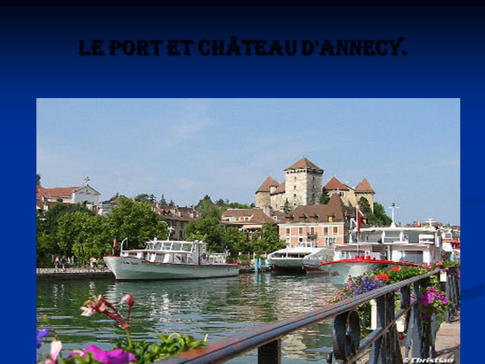 Le port et château d Annecy.
